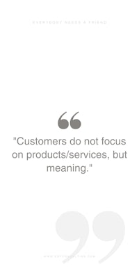 customers do not focus on price, but on meaning